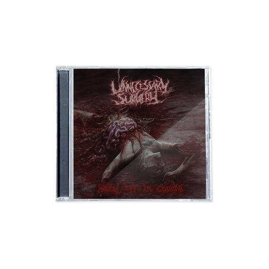 Unnecessary Surgery "Hauled Off in Chunks" CD
