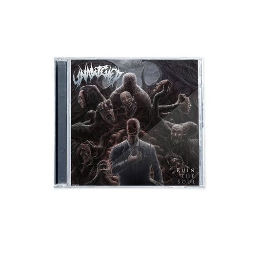 Unmatched "Ruin The Soul" CD