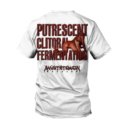 Vulvectomy "Putrescent Clitoral Fermentation" T-Shirt